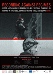 Logo 
RECORDING AGAINST REGIMES — VIDEO ART AND FILMS GENERATED BY POLITICAL CHANGES IN POLAND IN THE 1980s, GERMANY IN THE 1990s AND EGYPT NOW!

